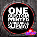 one custom slipmat yo wicked